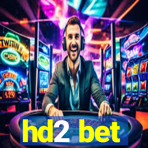 hd2 bet